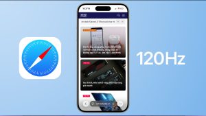 Cách mở khóa tần số quét 120Hz giúp lướt Safari siêu mượt trên iPhone, iPad và Mac