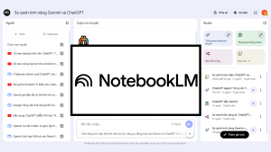 7 cách khai thác NotebookLM hiệu quả: Từ nghiên cứu tài liệu đến tạo slide và podcast