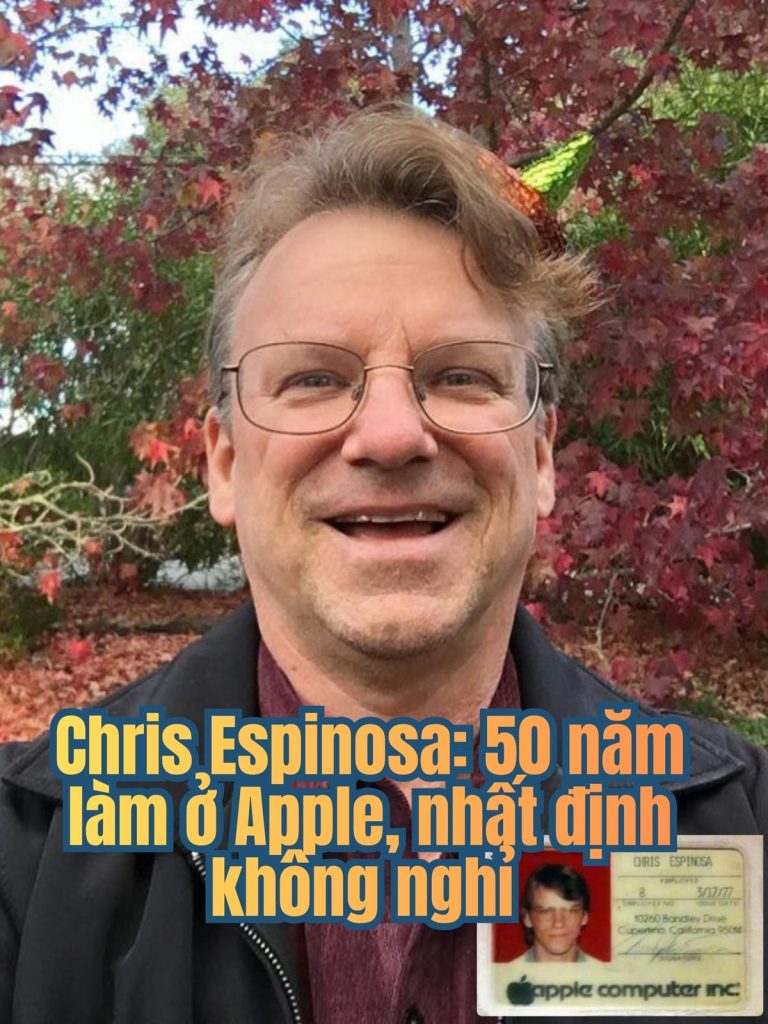 Chris Espinosa – Nhân viên số 8 của Apple, người gắn bó suốt 50 năm và sẽ không bỏ đi缩略图 Thích