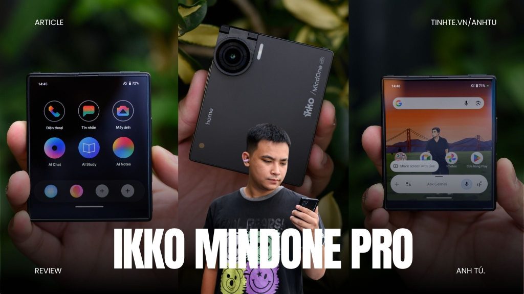 Trải nghiệm Ikko MindOne Pro: Đây không phải là một chiếc điện thoại bình thường缩略图 Edit