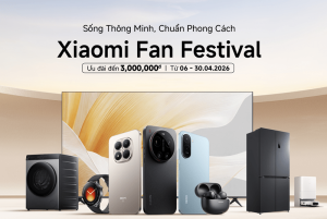 Xiaomi khởi động chương trình khuyến mãi Xiaomi Fan Festival 2026: Sống thông minh, chuẩn phong cách